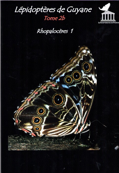 Lacomme, D.; Manil, L. - Lepidopteres de Guyane 2b: Rhopaloceres 1
