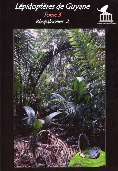 Lacomme, D.; Manil, L. - Lepidopteres de Guyane 3: Rhopaloceres 2
