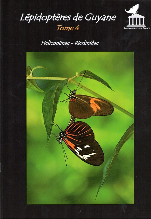 Lacomme, D.; Manil, L. - Lepidopteres de Guyane 4: Heliconniinae - Riodinidae