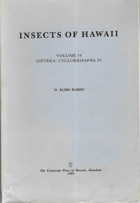 Hardy, D.E. - Insects of Hawaii, Vol. 14 Diptera: Cyclorrhapha IV