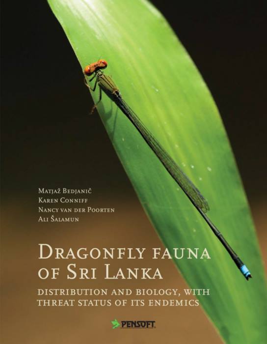 Bedjanic, M.; Conniff, K.; van der Poorten, N.; Salamun, A. - Dragonfly Fauna of Sri Lanka: Distribution and Biology, with Threat Status of its Endemics