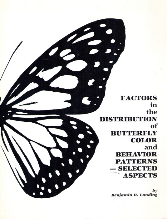 Landing, B.H. - Factors in the Distribution of Butterfly Color and Behavior Patterns - Selected Aspects