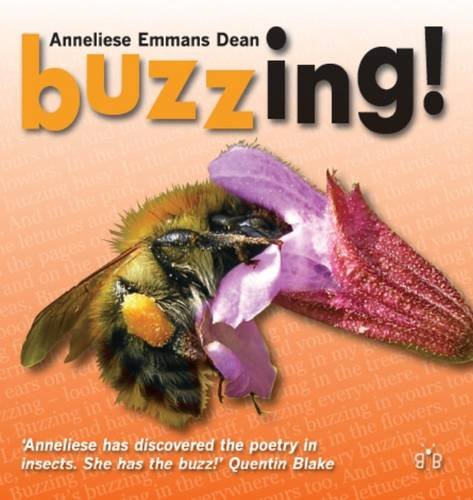 Dean, Anneliese Emmans - Buzzing! discover the poetry in garden minibeasts