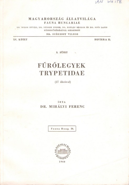 Ferenc, M. - Frlogyek Trypetidae 3. Fuzet : Fauna Hungariae 56