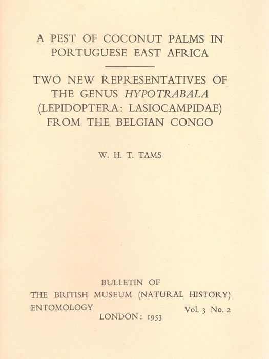 Tams, W.H.T. - A Pest of Coconut Palms in Portuguese East Africa / Two New Reprentatives of the Genus Hypotrabala (Lepidoptera: Lasiocampidae) from the Belgian Congo