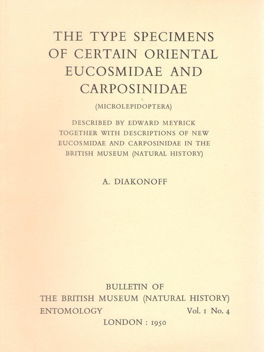 Diakonoff, A. - The Type Specimens of Certain Oriental Eucosmidae and Carposinidae (Microlepidoptera)