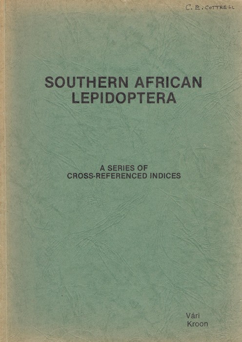 Vari, L.; Kroon, V. (Eds) - Southern African Lepidoptera: A Series of Cross-Referenced Indices