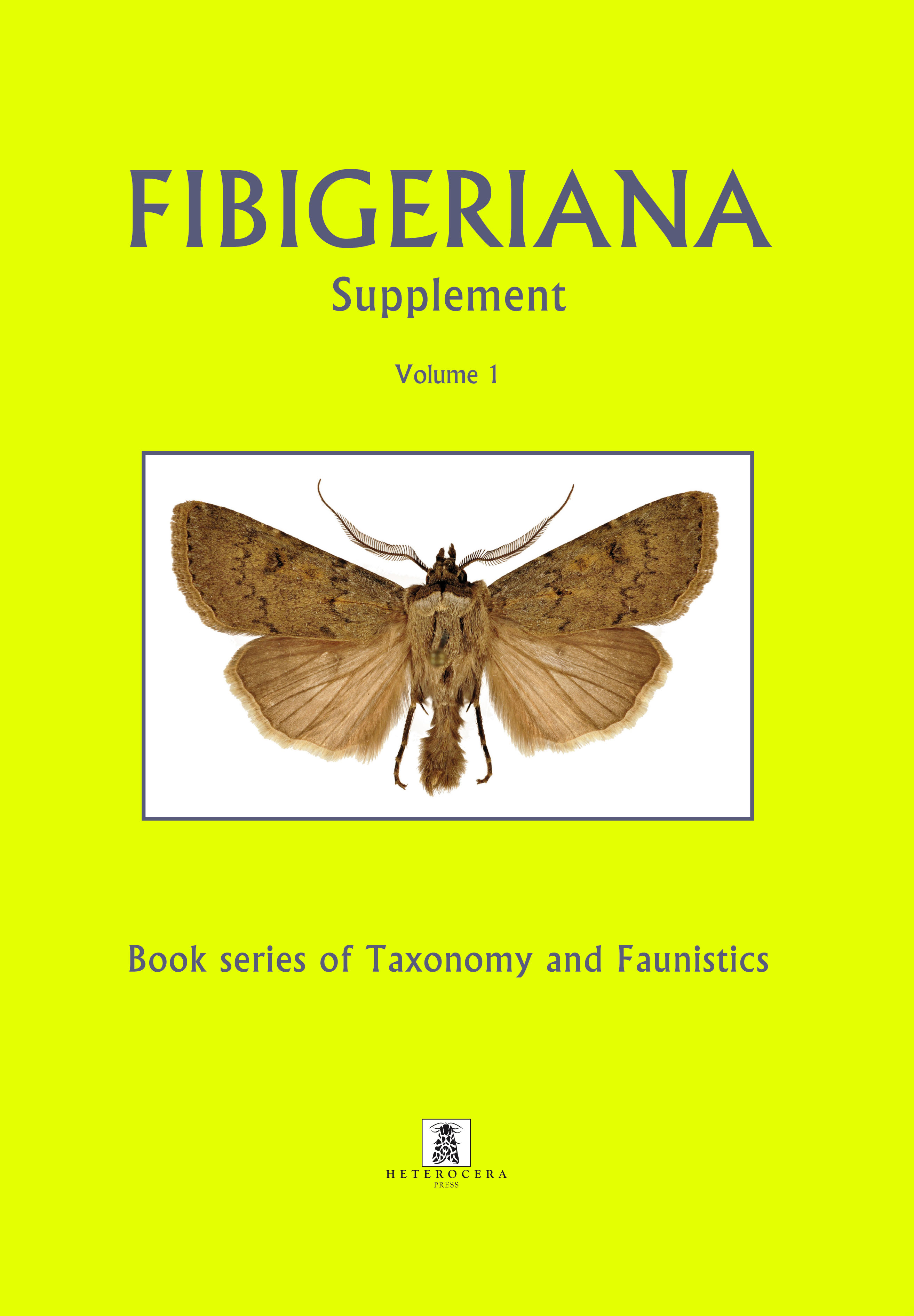 Ronkay, G.; Ronkay, L.; Laszlo, G.M. et al - Fibigeriana Supplement Vol. 1