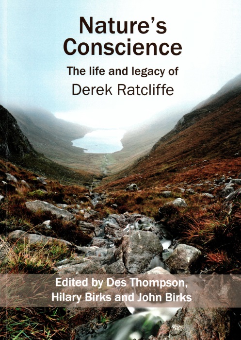 Thompson, D.; Birks, H.H.; Birks, J. (Eds) - Nature's Conscience: The Life and Legacy of Derek Ratcliffe