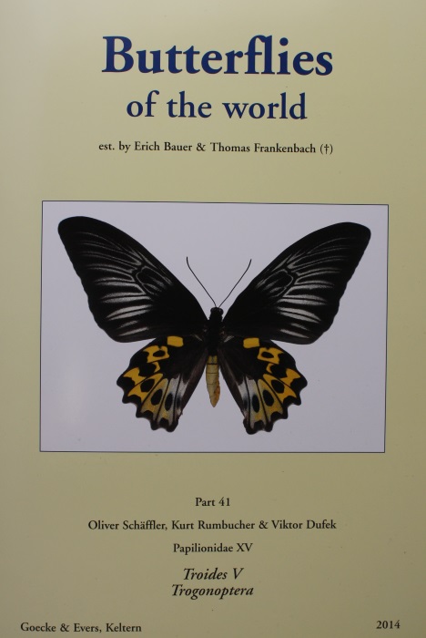 Schffler, O.; Rumbucher, K.; Dufek, T. - Butterflies of the World 41: Papilionidae 15: Troides 5 and Trogonoptera