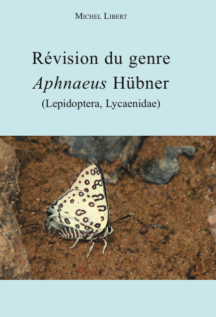 Libert, M. - Revision du genre <i>Aphnaeus</i>