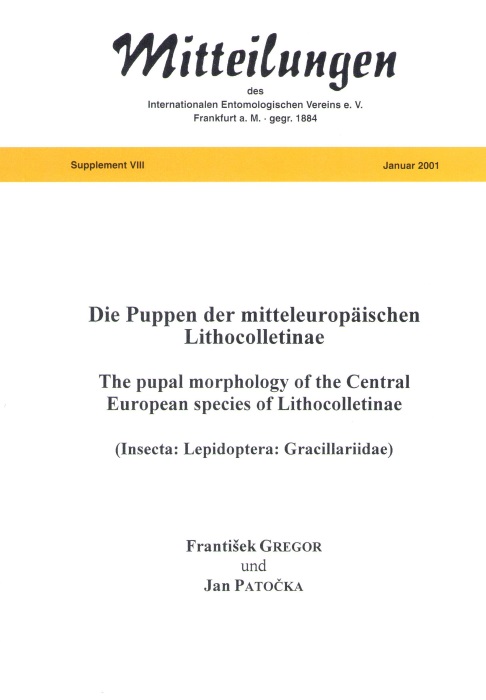 Gregor, F.; Patocka, J. - Die Puppen der mitteleuropischen Litchocolletinae / Pupal morphology of the Central European species of Lithocolletinae (Insecta: Lepidoptera: Gracillariidae)