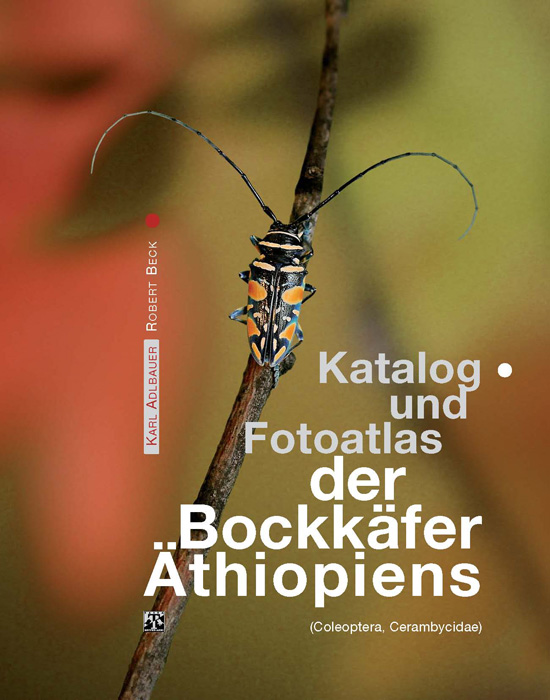 Adlbauer, K.; Beck, R. - Katalog und Fotoatlas der Bockkfer thiopiens (Coleoptera, Cerambycidae)