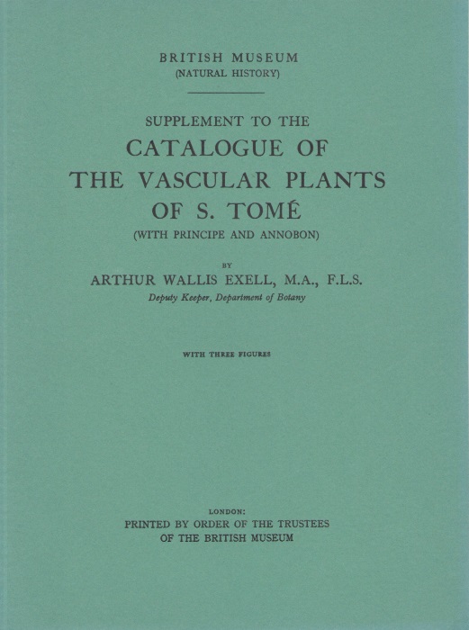 Exell, A.W. - Supplement to the Catalogue of the Vascular Plants of S. Tome  (With Principe and Annobon)