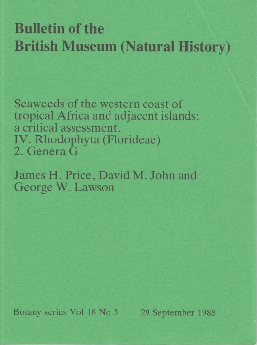Price, J.H.; John,D.M.; Lawson, G.W. - Seaweeds of the Western Coast of Tropical Africa and Adjacent Islands A Critical Assessment. IV. Rhodphyta (Floridae) 2. Genera G