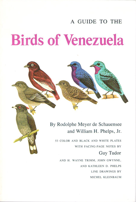 Meyer De Schauensee, R.; Phelps, W.H. - A Guide to the Birds of Venezuela