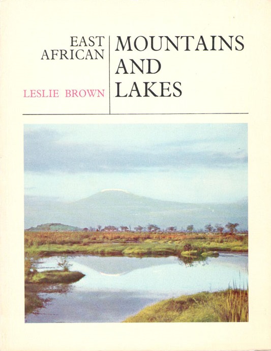 Brown, L. - East African Mountain and Lakes