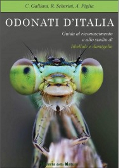 Galliani, C.; Scherini, R.; Piglia, A. - Odonati d'Italia