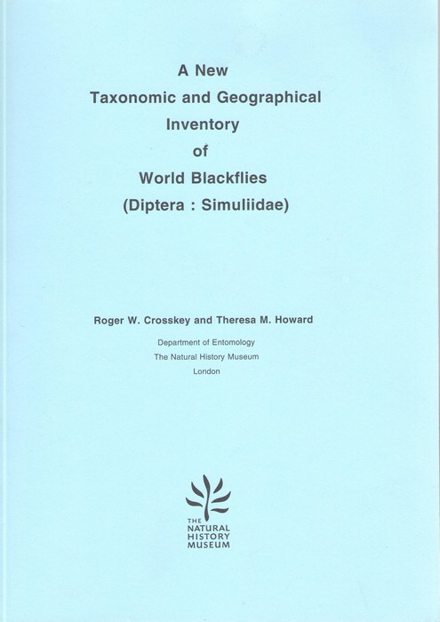 Crosskey, R.W.; Howard, T.M. - A New Taxonomic and Geographical Inventory of World Blackflies (Diptera: Simuliidae) [with] 1st and 2nd Update (1999, 2002, pp. 10 + 14)
