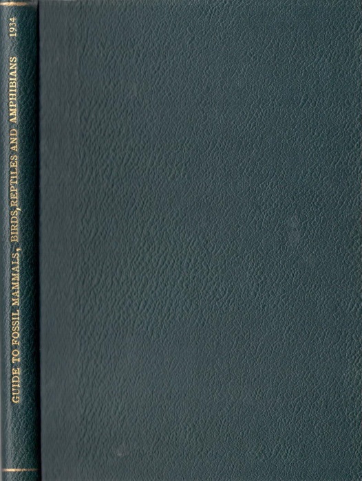 British Museum (Natural History) - A Guide to the Fossil Mammals in the British Museum (Natural History) / A Guide to the Fossil Birds, Reptiles and Amphibians in the Department of Geology and Paleontology in the British Museum (Natural History)