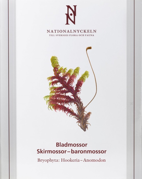 Hedens, L.; Hallingbck, T. - Bryophyta: Hookeria - Anomodon / Bladmossor: Skirmossor - Baronmossor (Nationalnyckeln till Sveriges Flora och Fauna)