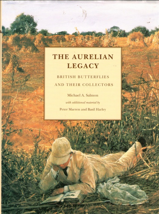 Salmon, M.A. - The Aurelian Legacy: British Butterflies and their Collectors