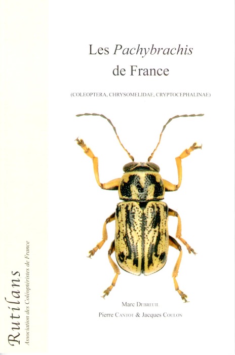 Debreuil, M.; Cantot, P.; Coulon, J. - Les Pachybrachis de France (Coleoptera: Chrysomelidae: Cryptocepahlinae)