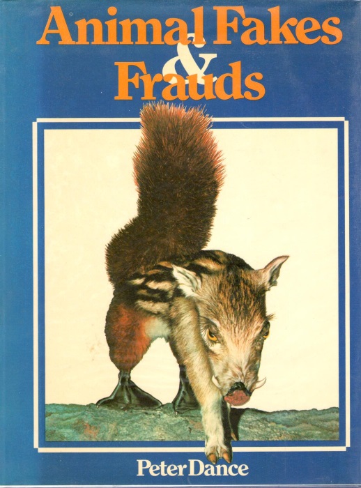 Dance, P. - Animal Fakes & Frauds