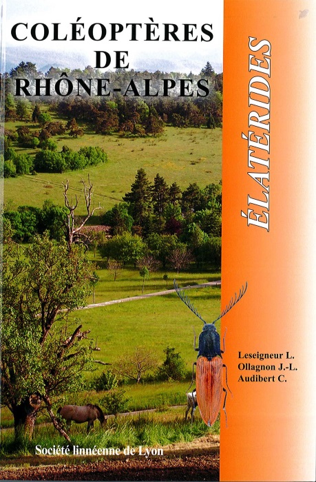 Leseigneur, L.; Ollagnon, J-L.; Audibert, C. - Coloptres de Rhne-Alpes: Elatrides