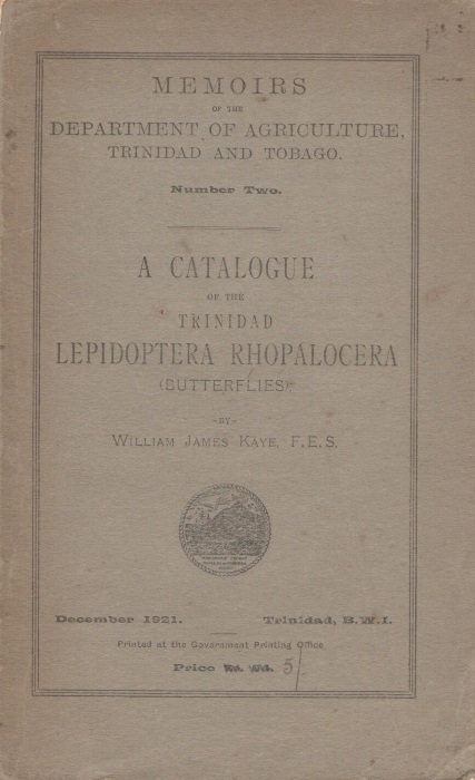 Kaye, W.J. - A Catalogue of the Trinidad Lepidoptera Rhopalocera (Butterflies)