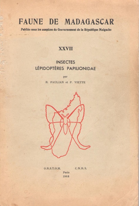 Paulian, R.; Viette, P. - Insectes Lpidoptres Papilionidae (Faune de Madagascar 27)