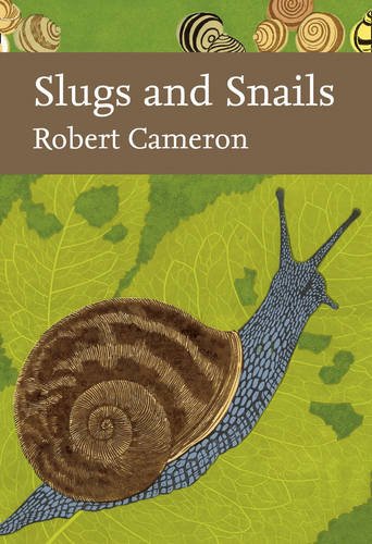 Cameron, R. - Slugs and Snails (New Naturalist 133)