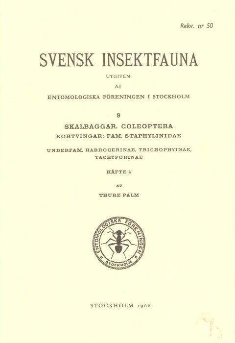 Palm, T. - Svensk Insektfauna 9: Staphylinidae Pt 4: Habrocerinae, Trichophyinae, Tachyporinae