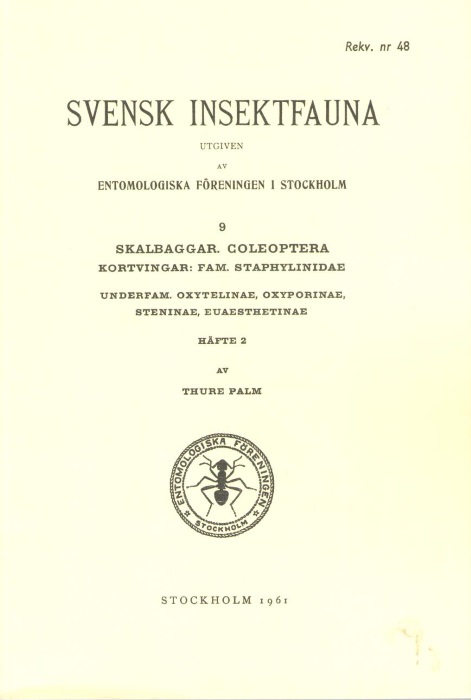 Palm, T. - Svensk Insektfauna 9: Staphylinidae Pt 2: Oxytelinae, Oxyporinae, Steninae, Euaesthetinae