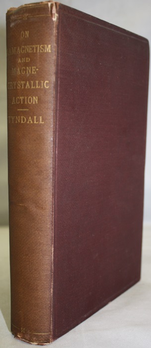 Tyndall, J. - Researches on Diamagnetism and Magne-Crystallic Action: Including the Question of Diamagnetic Polarity