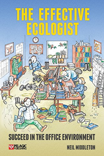 Middleton, N. - The Effective Ecologist: Succeed in the Office Environment