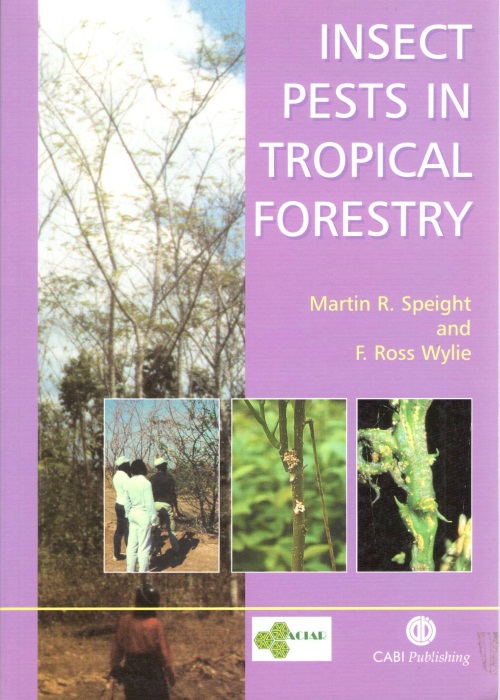 Speight, M.R.; Wylie, F.R. - Insect Pests in Tropical Forestry