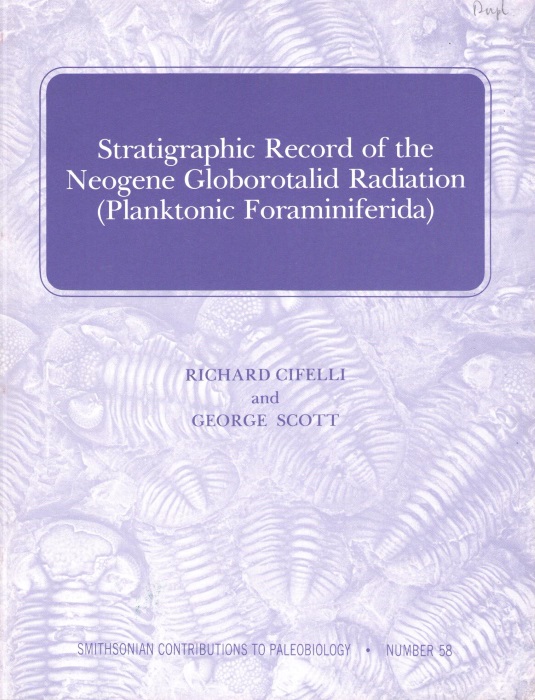 Cifelli, R.; Scott, G. - Stratigraphic Record of the Neogene Globorotalid Radiation (Planktonic Foraminiferida)