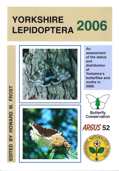 Frost, H.M. (Ed.) - Yorkshire Lepidoptera 2006-2007 / Yorkshire Butterflies & Moths 2008