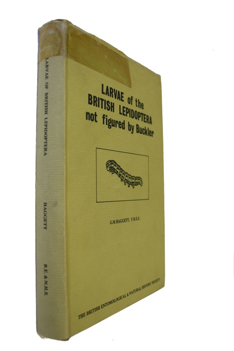 Haggett, G.M. - Larvae of the British Lepidoptera not figured by Buckler