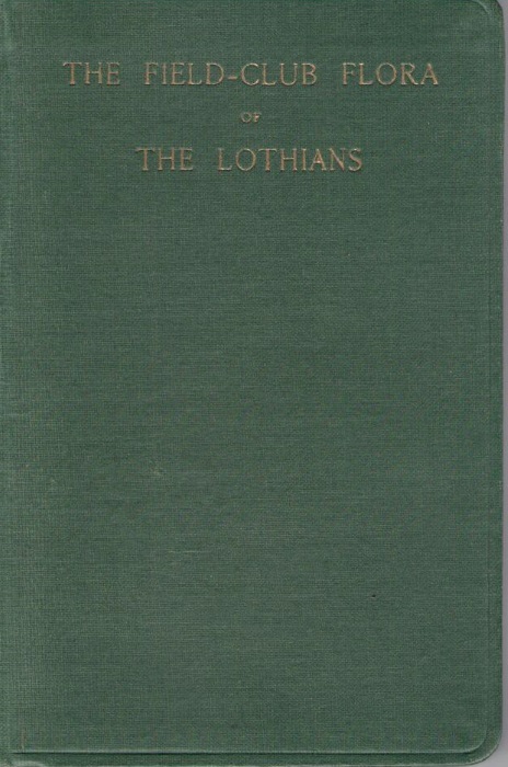Martin, I.H. (Ed.) - The Field-Club Flora of the Lothians