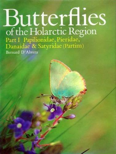 d'Abrera, B. - Butterflies of the Holarctic Region 1: Papilionidae, Pieridae, Danaidae, Satyridae (partim)