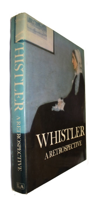 Spencer, R. (Ed.) - Whistler: A Retrospective