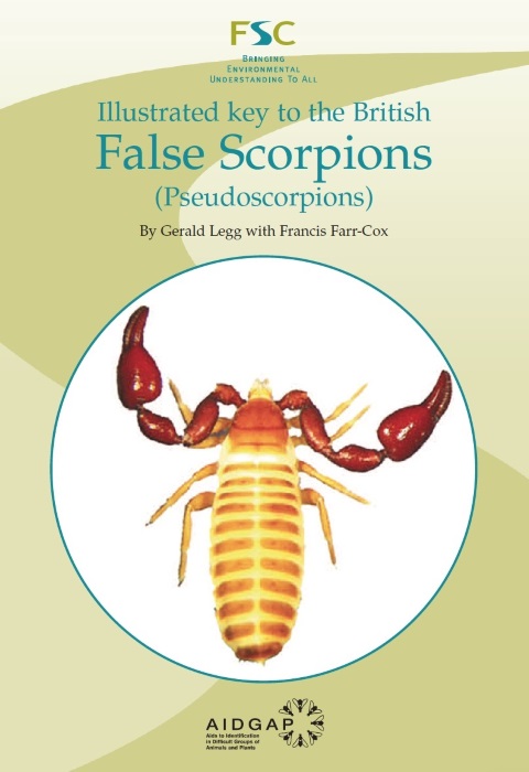 Legg, G.; Farr-Cox, F. - Illustrated key to the British False Scorpions (Pseudoscorpions)