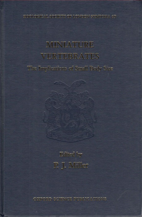 Miller, P.J. (Ed.) - Miniature Vertebrates:The Implications of Small Body Size