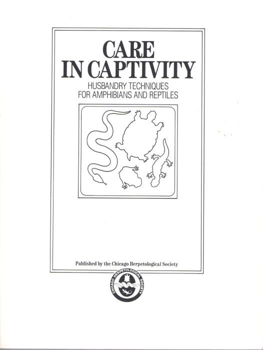 Beltz, E. - Care in Captivity: Husbandry Techniques for Amphibians and Reptiles
