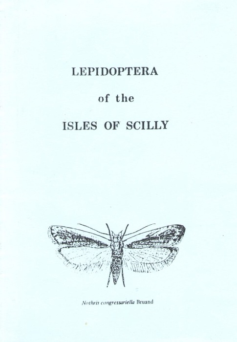 Agassiz, D. - A Revised List of the Lepidoptera (Moths and Butterflies) of the Isles of Scilly