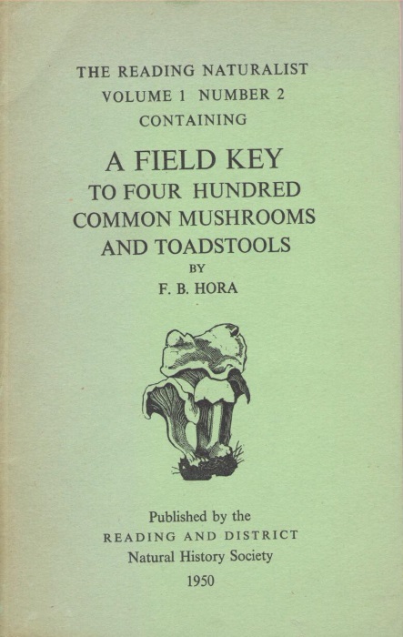 Hora, F.B. - A Field Key to Four Hundred Common Mushrooms and Toadstools