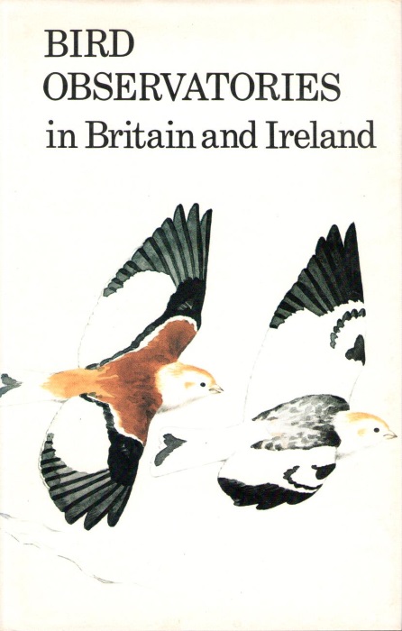 Durman, R. (Ed.) - Bird Observatories in Britain and Ireland