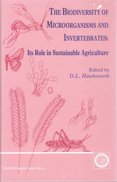 Hawksworth, D.L. (Ed.) - The Biodiversity of Microorganisms and Invertebrates: Its Role in Sustainable Agriculture
